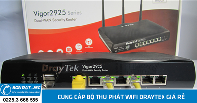 Cung cấp bộ thu phát Wifi DrayTek giá rẻ tại Hải Phòng