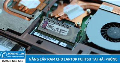 Nâng cấp ram cho laptop fujitsu tại Hải Phòng