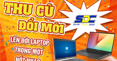 Đơn vị chuyên thu cũ đổi mới laptop giá cao, uy tín Hải Phòng