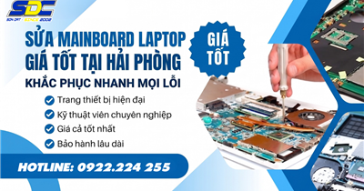 Sửa Mainboard Laptop Giá Tốt Tại Hải Phòng – Khắc Phục Nhanh Mọi Lỗi