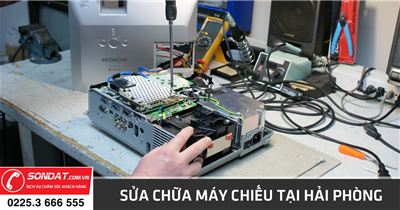 Trung tâm sửa chữa máy chiếu chất lượng cao tại Hải Phòng