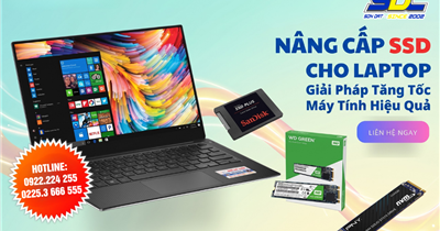 Nâng Cấp SSD Cho Laptop – Giải Pháp Tăng Tốc Máy Tính Hiệu Quả
