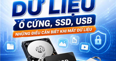 Khôi Phục Dữ Liệu Ổ Cứng, SSD, USB – Những Điều Cần Biết Khi Mất Dữ Liệu