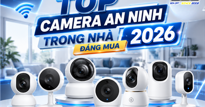 Top Camera An Ninh Trong Nhà Đáng Mua 2026