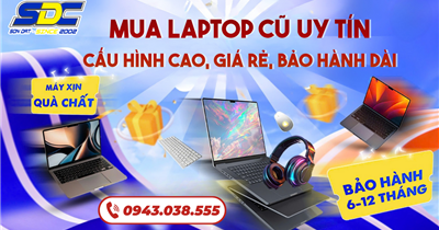 Mua Laptop Cũ Uy Tín Hải Phòng – Cấu Hình Cao, Giá Rẻ, Bảo Hành Dài | SONDAT.,JSC
