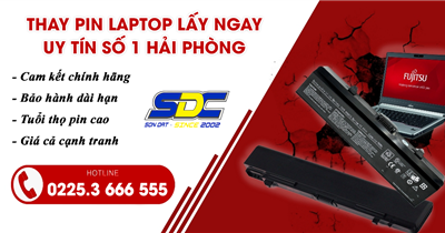 Ở đâu chuyên thay pin laptop lấy ngay, uy tín số 1 Hải Phòng?