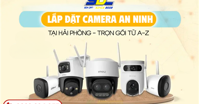 Lắp Đặt Camera An Ninh Tại Hải Phòng – Trọn Gói Từ A–Z