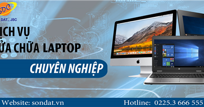 Địa chỉ sửa laptop chuyên nghiệp, lấy ngay, uy tín số 1 Hải Phòng