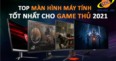 Top màn hình máy tính tốt nhất cho game thủ 2021