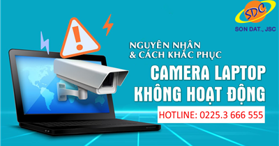 Nguyên nhân và cách khắc phục camera trên laptop không hoạt động