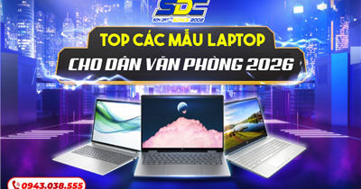 Top các mẫu laptop mới cho dân văn phòng 2026