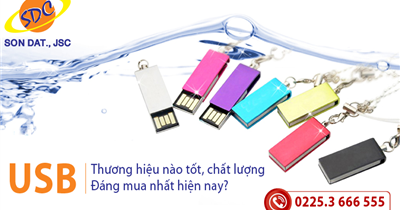 USB thương hiệu nào tốt, chất lượng và đáng mua nhất hiện nay?