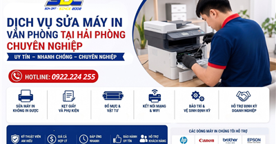 Dịch Vụ Sửa Máy In Văn Phòng Tại Hải Phòng Chuyên Nghiệp