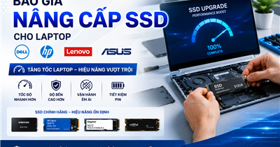 Báo Giá Nâng Cấp SSD Cho Laptop Dell, HP, Lenovo, ASUS  