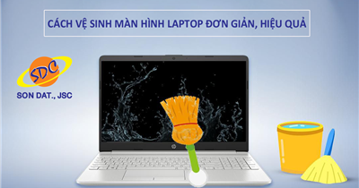 Các cách vệ sinh màn hình laptop đơn giản, hiệu quả bạn nên biết