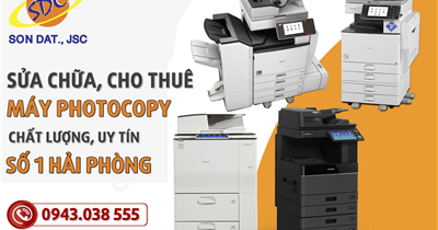 Sửa chữa, cho thuê máy photocopy chất lượng, uy tín số 1 Hải Phòng