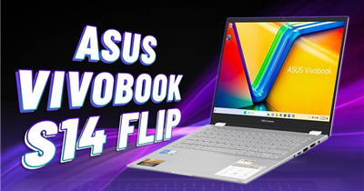 Vivobook S 14 Flip: Mỏng, Nhẹ, Mạnh – Chiếc Laptop Đáng Mua Nhất Tầm Giá 