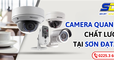 Camera quan sát là gì? Tham khảo các loại camera quan sát chất lượng tại Sơn Đạt.,JSC