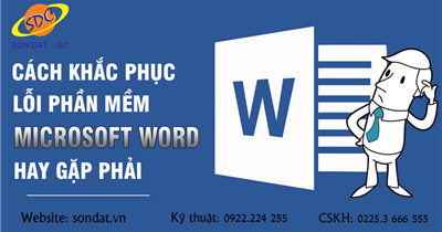 Cách khắc phục lỗi phần mềm Microsoft Word hay gặp phải 