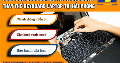 Ở đâu cung cấp, phân phối bàn phím laptop uy tín, giá tốt Hải Phòng?