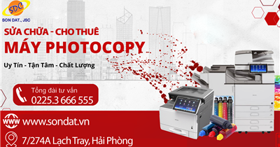 Sửa chữa, cho thuê máy photocopy chuyên nghiệp, uy tín Hải Phòng