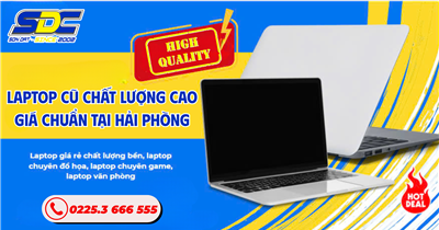 Laptop Cũ Chất Lượng Cao – Giá Chuẩn Tại Hải Phòng | Sơn Đạt., JSC