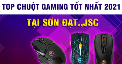 Top chuột gaming tốt nhất 2021 tại Sơn Đạt.,JSC