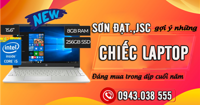 Sơn Đạt.,JSC gợi ý những chiếc laptop đáng mua trong dịp cuối năm