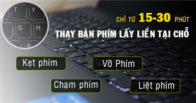 Thay thế, sửa chữa bàn phím Laptop lấy ngay